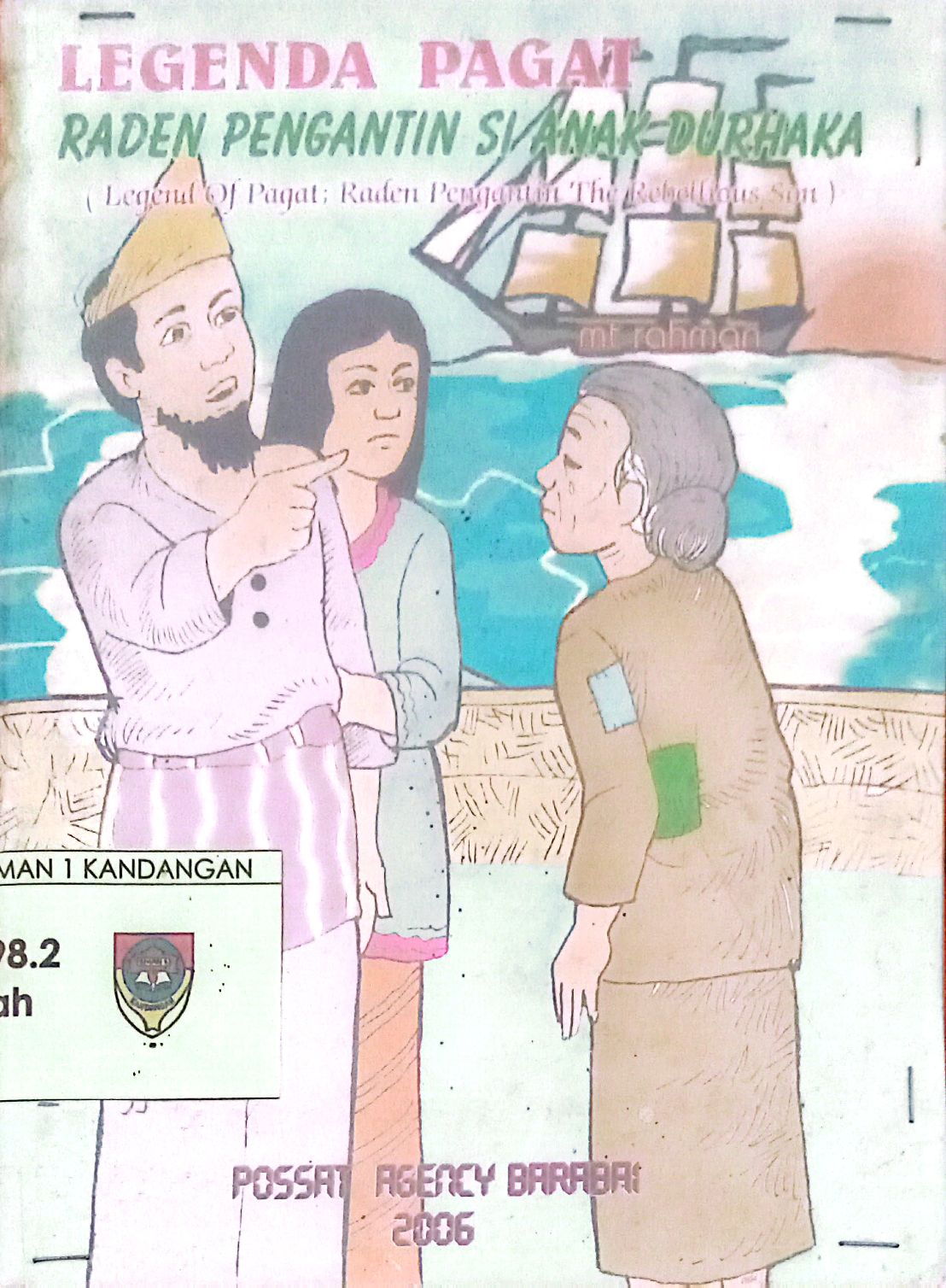 Legenda Pagat Raden Pengantin Si Anak Durhaka